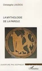 La mythologie de la parole