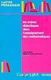 Les enjeux didactiques dans l'enseignement des mathématiques