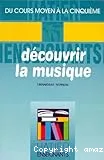 Découvrir la musique