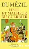 Heur et malheur du guerrier