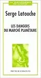 Les dangers du marché planétaire