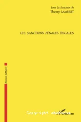 Les sanctions pénales fiscales