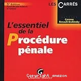 L'essentiel de la procédure pénale