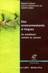 Des environnements à risques