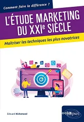 L'étude marketing du XXIe siècle