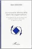 La nouvelle démocratie dans les organisations