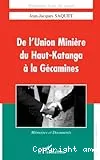 De l'Union minière du Haut-Katanga à la Gécamines