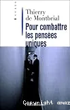 Pour combattre les pensées uniques