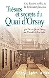 Trésors et secrets du Quai d'Orsay