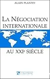 La négociation internationale au XXIe siècle