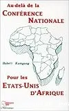 Au-delà de la Conférence nationale, pour les États-Unis d'Afrique