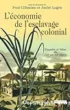 L'économie de l'esclavage colonial