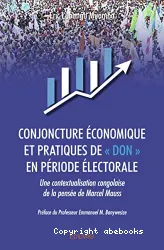 Conjoncture économique et pratiques de don en période électorale