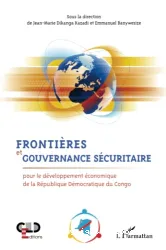 Frontières et gouvernance sécuritaire pour le développement économique de la République démocratique du Congo