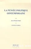 La pensée politique contemporaine