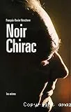 Noir Chirac