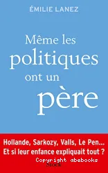 Même les politiques ont un père