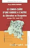 Le Congo-Zaïre d'une guerre à l'autre