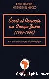 Écrit et pouvoir au Congo-Zaïre, 1885-1990