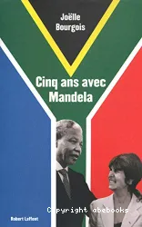 Cinq ans avec Mandela