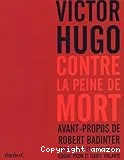 Victor Hugo contre la peine de mort