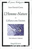 L'homme-nature ou L'alliance avec l'univers