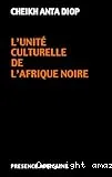 L'Unité culturelle de l'Afrique noire