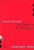 La violence de l'histoire