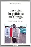 Les voies du politique au Congo