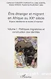 Être étranger et migrant en Afrique au XXe siècle