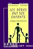 Les pères ont des enfants