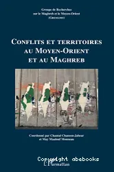 Conflits et territoires au Moyen-Orient et au Maghreb