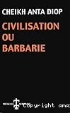 Civilisation ou barbarie