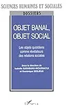 Objet banal, objet social