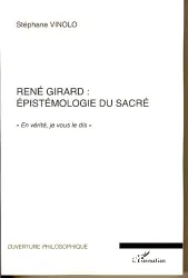 René Girard, épistémologie du sacré