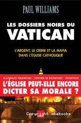 Les dossiers noirs du Vatican