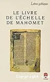 Le livre de l'échelle de Mahomet