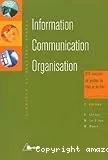 Information, communication, organisation