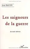 Les saigneurs de la guerre