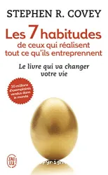 Les 7 habitudes de ceux qui réalisent tout ce qu'ils entreprennent