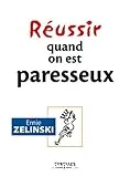 Réussir quand on est paresseux