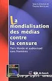 La mondialisation des médias contre la censure