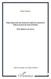 Pratiques de soins parentales et négligence infantile