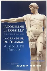 La grandeur de l'homme au siècle de Périclès