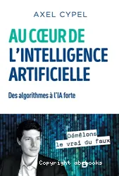 Au coeur de l'intelligence artificielle