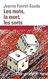 Les Mots, la mort, les sorts