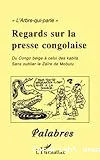 L'arbre-qui-parle, regards sur la presse congolaise