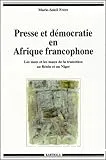 Presse et démocratie en Afrique francophone