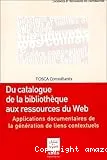 Du catalogue de la bibliothèque aux ressources du web