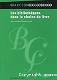 Les bibliothèques dans la chaîne du livre